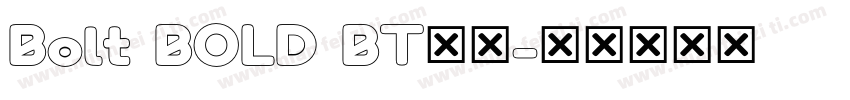 Bolt BOLD BT字体字体转换